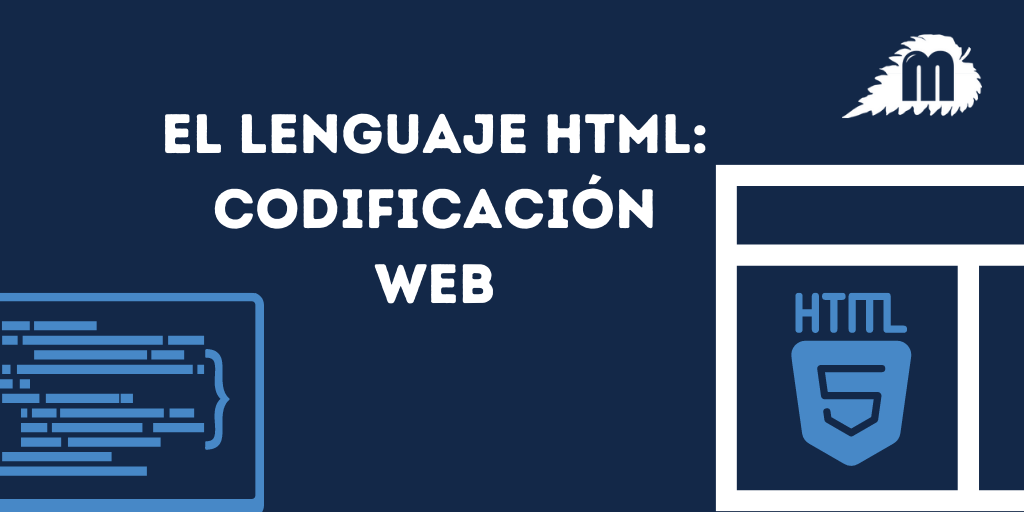 El lenguaje HTML: Codificación web